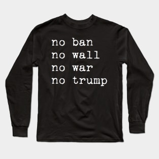 no trump Long Sleeve T-Shirt